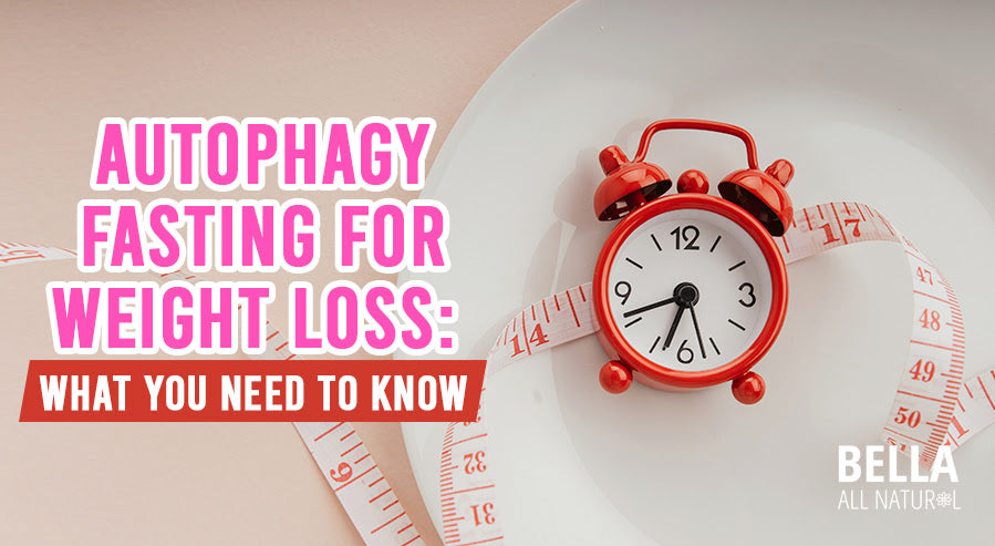 Autophagy Fasting for Weight Loss: What You Need to Know