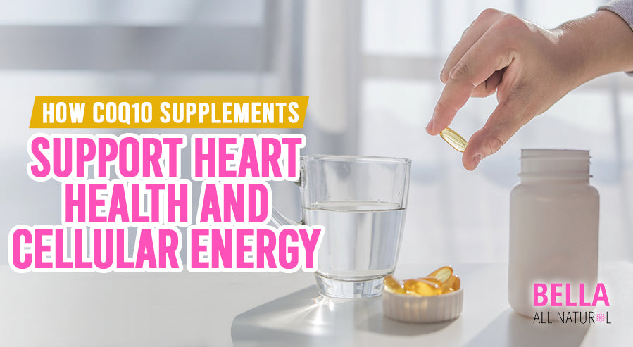 How CoQ10 Supplements Support Heart Health and Cellular Energy