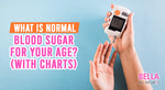 What is Normal Blood Sugar For Your Age? (With Charts)