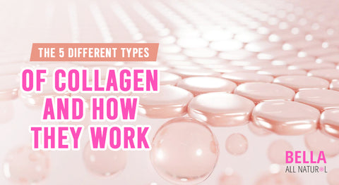 The 5 Different Types of Collagen and How They Work