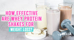 How Effective Are Whey Protein Shakes for Weight Loss?