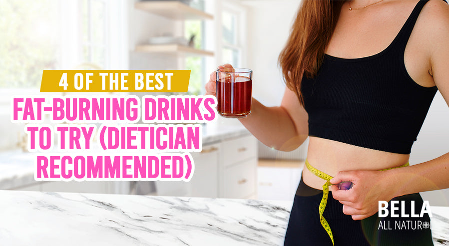 4 of the Best Fat-Burning Drinks to Try (Dietician Recommended)